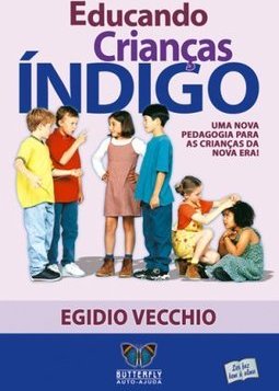 Educando Crianças Ã?ndigo