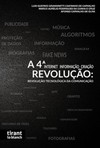 Internet, informação e criação: A 4ª revolução tecnológica da comunicação
