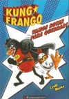 Kung Frango (Kung Pow Chicken: Let's Get Cracking!) (Kung Frango #1)