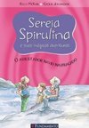 Sereia Spirulina e Suas Mágicas Aventuras: O Assustador Navio...