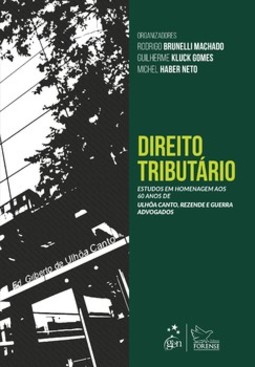 Direito tributário: estudos em homenagem aos 60 anos de Ulhôa Canto, Rezende e Guerra Advogados