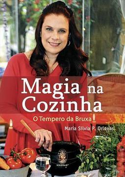MAGIA NA COZINHA: O TEMPERO DA BRUXA
