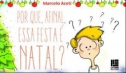 Por que, afinal, essa festa é Natal?