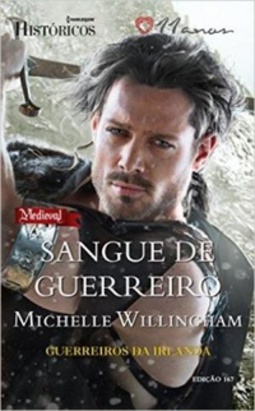 Sangue de Guerreiro (Guerreiros da Irlanda 1 - Históricos #167)