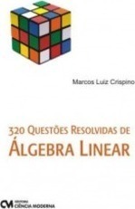 320 Questoes Resolvidas De Algebra Linear