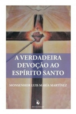 A verdadeira devoção ao Espírito Santo (Ecclesiae de Bolso #14)