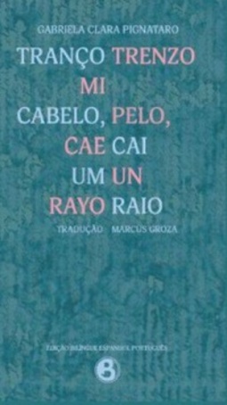 Tranço Cabelo, Cai um Raio