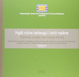 Vamos cuidar da nossa terra - ngiã nüna tadaugü i torü naãne