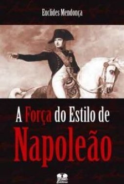 A Força do Estilo de Napoleão