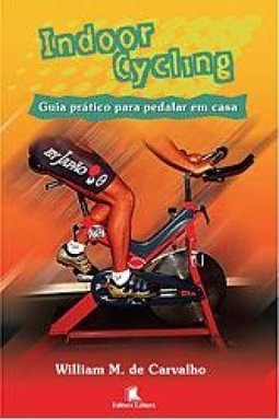 Indoor Cycling: Guia Prático para Pedalar em Casa