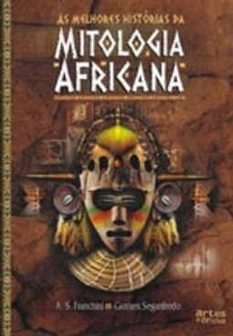 As Melhores Histórias da Mitologia Africana