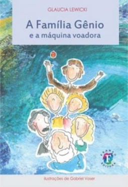 A Família Gênio e a máquina voadora (Coleção Ler com Prazer #35)