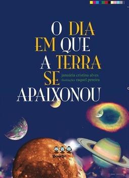 O DIA EM QUE A TERRA SE APAIXONOU
