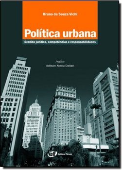 Política Urbana: Sentido Jurídico, Competências e Responsabilidades