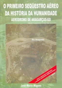o primeiro seqüestro aéreo da história da humanidade