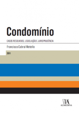 Condomínio: casos resolvidos, legislação e jurisprudência