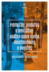 Promoção, produtos e mercados: análise sobre varejo, merchandising e eventos
