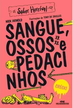 Sangue, Ossos e Pedacinhos: Saber Horrível