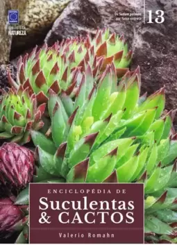 Enciclopédia de Suculentas & Cactos - Volume 13
