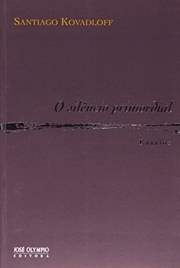 O Silêncio Primordial: Ensaios