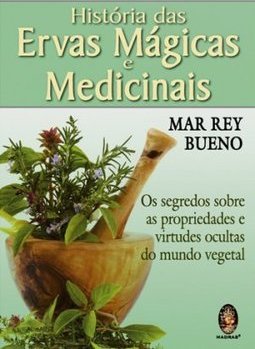 HISTORIA DAS ERVAS MAGICAS E MEDICINAIS
