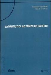 A Gymnastica No Tempo Do Imperio