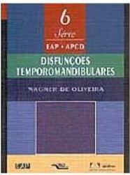 Disfunções Temporomandibulares - vol. 6