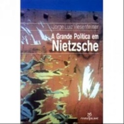 A grande política em Nietzsche