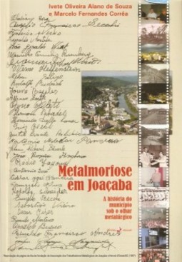 Metalmorfose em Joaçaba: a história do município sob o olhar metalúrgico