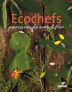 Ecochefs: parceiros do agricultor