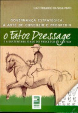 Fator Dressage e a Sustentabilidade do Processo de Gestão, O