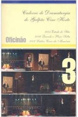 Cadernos de Dramaturgia do Gapão Cine Horto - Ofinião Volume 3
