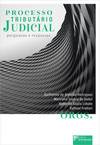 Processo tributário judicial: perguntas e respostas