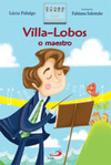 Villa-Lobos: o maestro