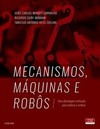 Mecanismos, máquinas e robôs