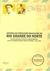 História do Português Brasileiro no Rio Grande do Norte
