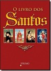 Livro Dos Santos, O