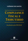 Compliance fiscal e tributário: atualizado pelo RIR/2018