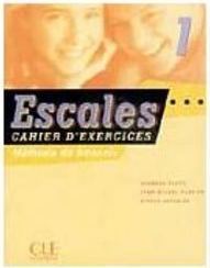Escales: Cahier D´Exercices: Méthode de Français - 1 - IMPORTADO