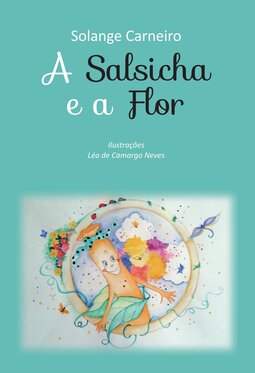 A salsicha e a flor