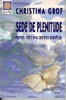 Sede de Plenitude: Apego, Vício e Caminho Espiritual