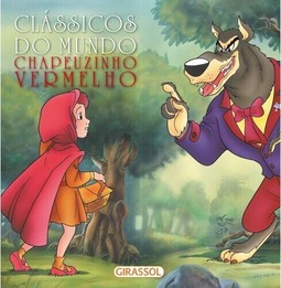 Clássicos do mundo - Chapeuzinho Vermelho