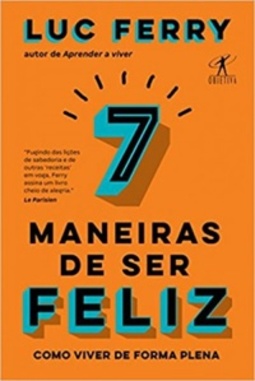7 Maneiras de Ser Feliz.