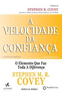 A velocidade da confiança: o elemento que faz toda a diferença