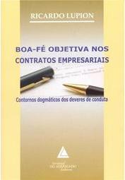 Boa-fé objetiva nos contratos empresariais: Contornos dogmáticos dos deveres de conduta
