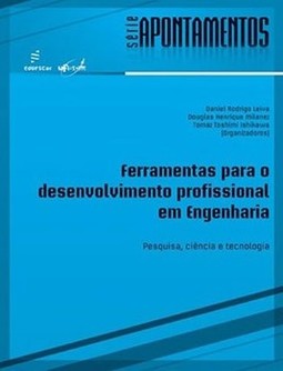Ferramentas para o desenvolvimento profissional em engenharia: pesquisa, ciência e tecnologia