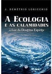 A Ecologia e as Calamidades