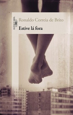 Estive lá fora