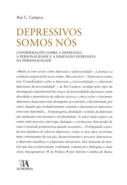 Depressivos somos nós: considerações sobre a depressão, a personalidade e a dimensão depressiva da personalidade