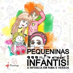 Pequeninas, muito amadas, infantis: a infância em rima e versos